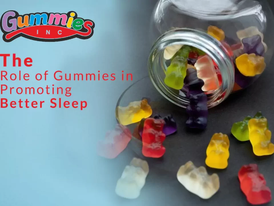 The Role of Gummies in Promoting Better Sleep